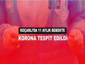 11 aylık bebeğin Korona testi pozitif çıktı