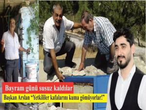 Başkan Arslan, Yetkililer kafalarını kuma gömüyorlar! 