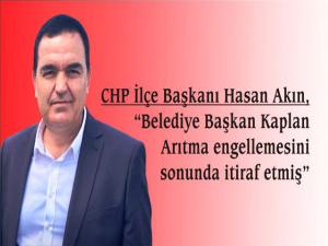 Başkan Hasan Akın,Başkan Kaplan Arıtma engellemesini sonunda itiraf etmiş