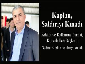 Kaplan,  Saldırıyı Kınadı