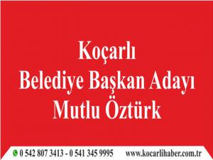 Koçarlı Belediye Başkan Adayı Mutlu Öztürk