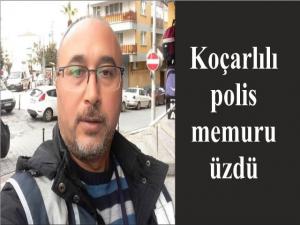 Koçarlılı polis memuru üzdü 