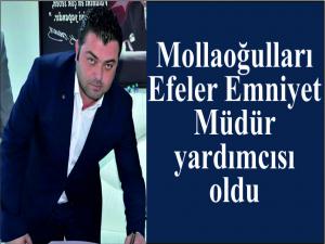 Mollaoğulları Efeler Müdür Yardımcısı Oldu