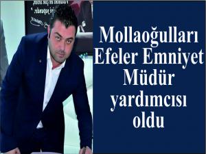 Mollaoğulları  Efeler Müdür Yardımcısı Oldu