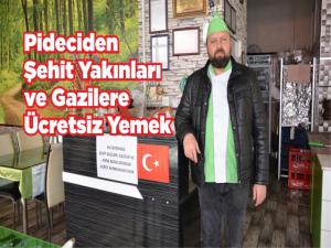 Pideciden Şehit Yakınları ve Gazilere Ücretsiz Yemek