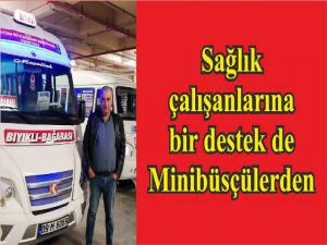 Sağlık çalışanlarına bir destek de Minibüsçülerden