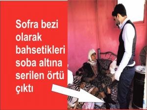 Sofra bezi dedikleri, soba altına serilen örtü çıktı