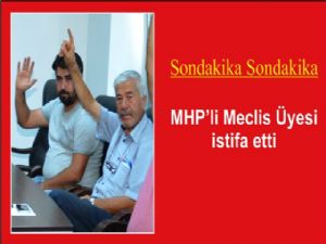 MHP Meclis Üyesi istifa etti
