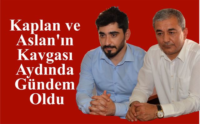 Kaplan ve Aslan’ın Kavgası Aydında Gündem Oldu